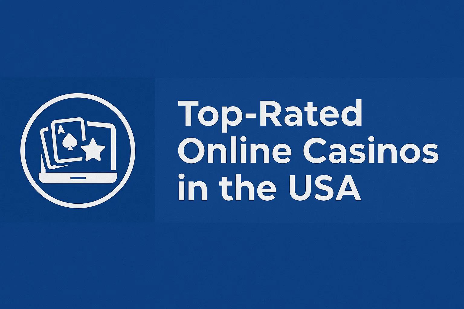 Top-Rated Online Casinos in the USA